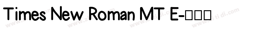 Times New Roman MT E字体转换